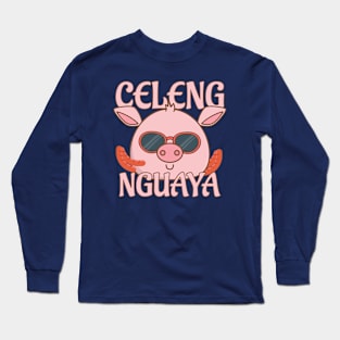 Celeng Nguaya Long Sleeve T-Shirt